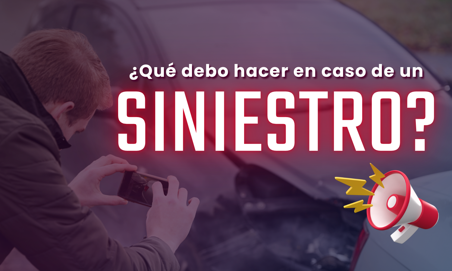 ¿Qué debo hacer ante un siniestro?